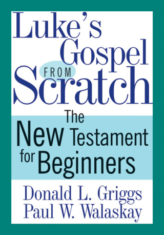 Cover image: Luke's Gospel from Scratch 9780664234997