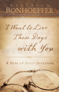 Cover image: I Want to Live These Days with You 9780664231484