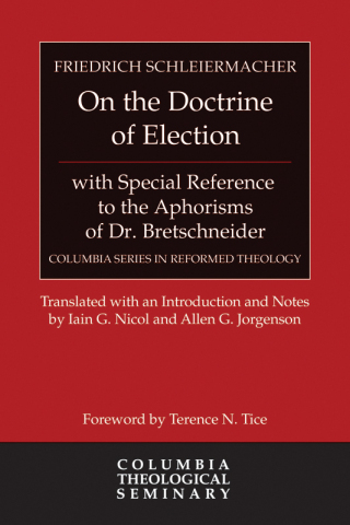 Cover image: On the Doctrine of Election, with Special Reference to the Aphorisms of Dr. Bretschneider 9780664236885