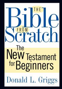 Cover image: The Bible from Scratch 9780664225773