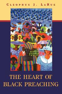 Titelbild: The Heart of Black Preaching 9780664258474