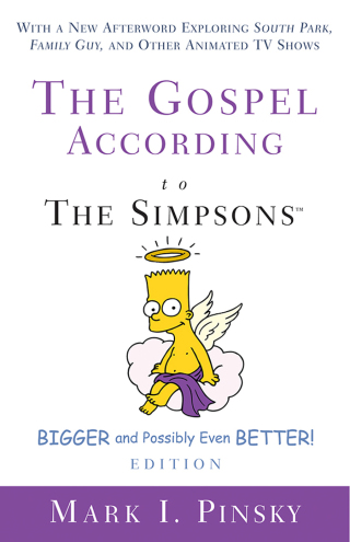 表紙画像: The Gospel according to The Simpsons, Bigger and Possibly Even Better! Edition 9780664231606