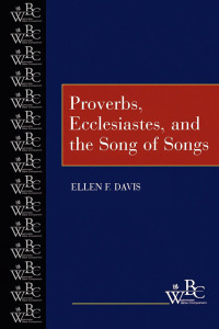 Titelbild: Proverbs, Ecclesiastes, and the Song of Songs 9780664255220