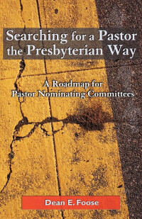 Cover image: Searching for a Pastor the Presbyterian Way 9780664500412