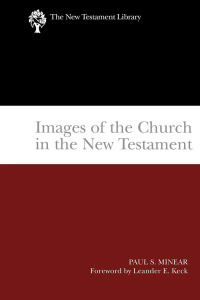 Cover image: Images of the Church in the New Testament 9780664227791