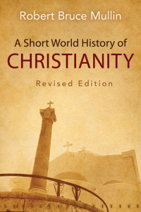 Cover image: A Short World History of Christianity, Revised Edition 9780664259631