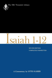 Cover image: Isaiah 1-12 (Old Testament Library) 2nd edition 9780664226237