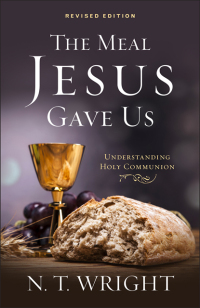 Omslagafbeelding: The Meal Jesus Gave Us, Revised Edition 9780664261290