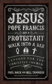 Cover image: Jesus, Pope Francis, and a Protestant Walk into a Bar 9780664260675