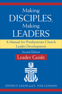 Cover image: Making Disciples, Making Leaders--Leader Guide 2nd edition 9780664503482