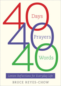 Cover image: 40 Days, 40 Prayers, 40 Words 9780664261894