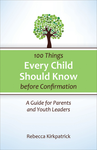 Cover image: 100 Things Every Child Should Know Before Confirmation 9780664260590