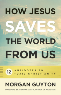 Cover image: How Jesus Saves the World from Us 9780664262235