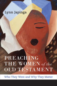 Cover image: Preaching the Women of the Old Testament 9780664259693