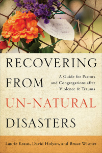 Imagen de portada: Recovering from Un-Natural Disasters 9780664262150