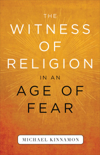 Omslagafbeelding: The Witness of Religion in an Age of Fear 9780664262020
