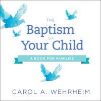 Omslagafbeelding: The Baptism of Your Child 9780664263997
