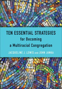 صورة الغلاف: Ten Essential Strategies for Becoming a Multiracial Congregation 9780664263386