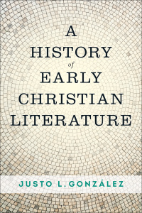 Omslagafbeelding: A History of Early Christian Literature 9780664264444