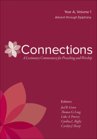Omslagafbeelding: Connections: A Lectionary Commentary for Preaching and Worship 9780664262372