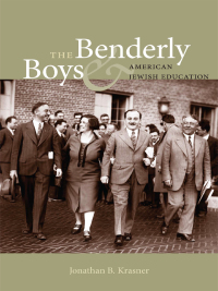 表紙画像: The Benderly Boys and American Jewish Education 9781584659662