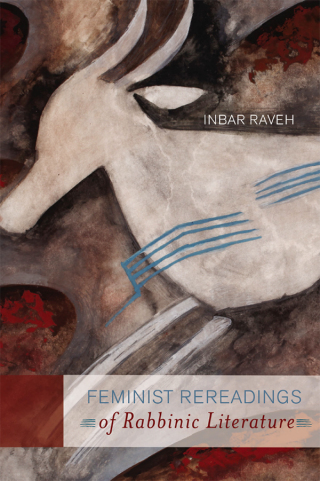 表紙画像: Feminist Rereadings of Rabbinic Literature 9781611686081