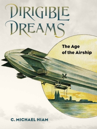 Cover image: Dirigible Dreams 9781611685602