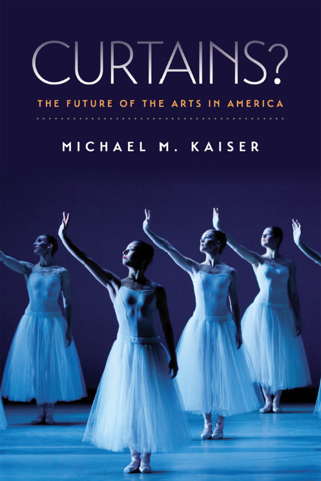 Curtains? The Future of the Arts in America