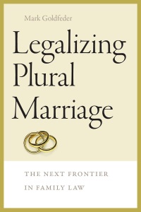 Immagine di copertina: Legalizing Plural Marriage 9781611688351