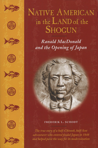 Imagen de portada: Native American in the Land of the Shogun 9781880656778