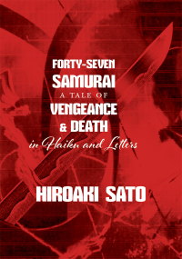 Cover image: Forty-Seven Samurai 9781611720549