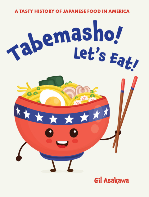 Tabemasho! Let's Eat!: A Tasty History of Japanese Food in America - FULL INSTANT DOWNLOAD | PDF DOCX EPUB