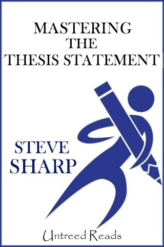 Cover image: Mastering the Thesis Statement