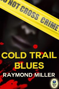Cover image: Cold Trail Blues 9781611877076