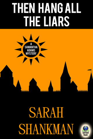 Cover image: Then Hang All the Liars 9781611878165