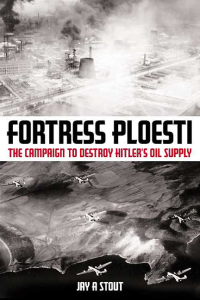 Cover image: Fortress Ploesti 9781935149392