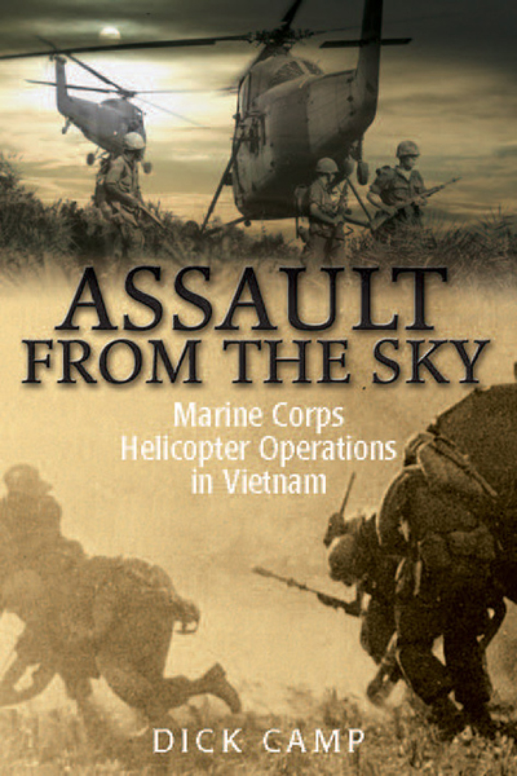Assault from the Sky Marine Corps Helicopter Operations in Vietnam