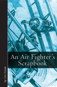 Omslagafbeelding: An Air Fighter's Scrapbook 9781612001500