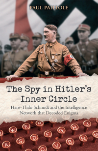 Imagen de portada: The Spy in Hitler's Inner Circle 9781612003719
