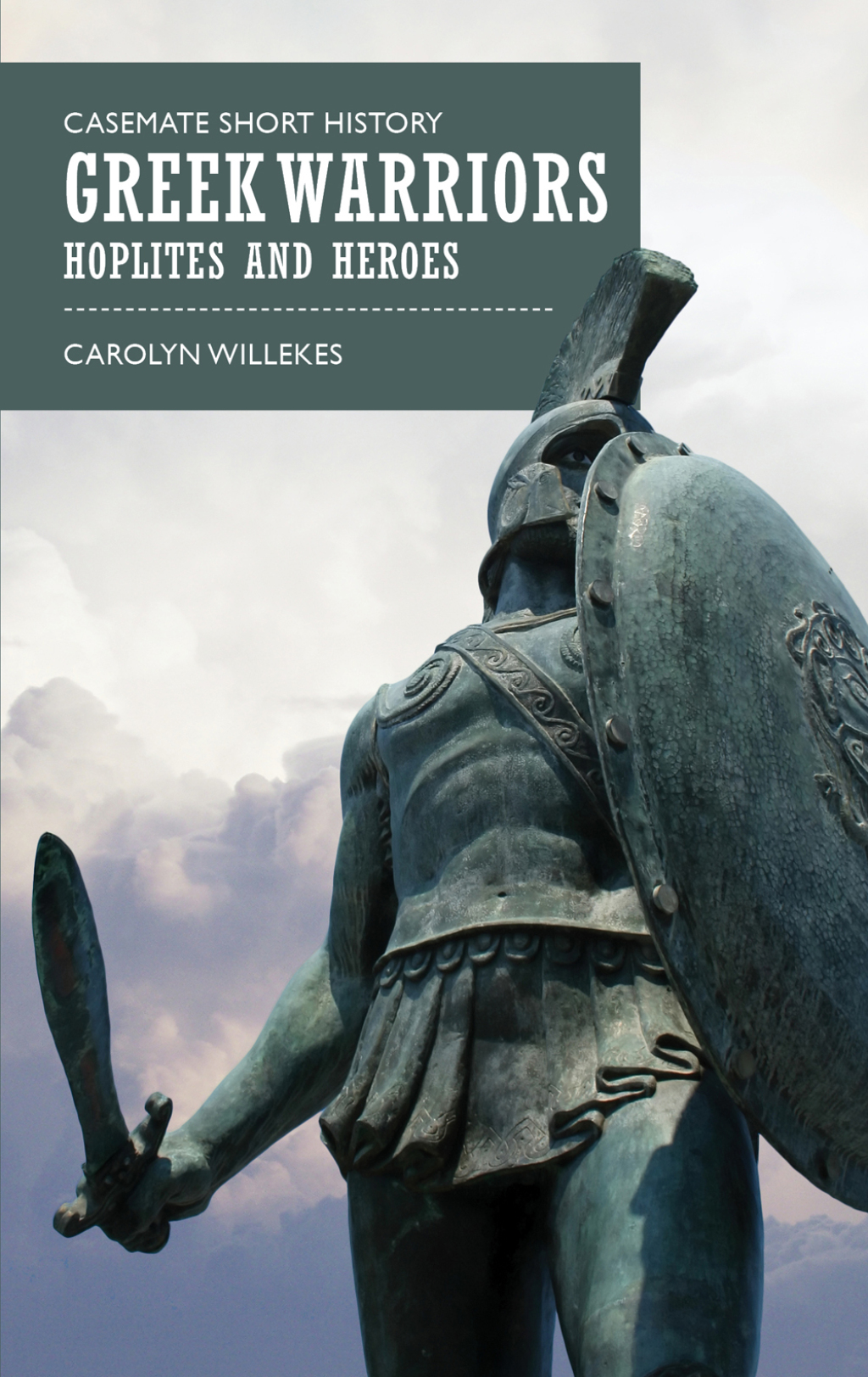 Greek Warriors Hoplites and Heroes