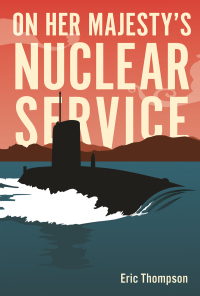 Omslagafbeelding: On Her Majesty's Nuclear Service 9781612008943