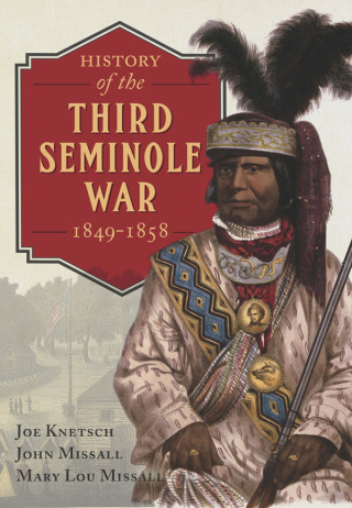 表紙画像: History of the Third Seminole War, 1849–1858 9781612005768