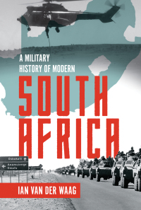 Imagen de portada: A Military History of Modern South Africa 9781612005829