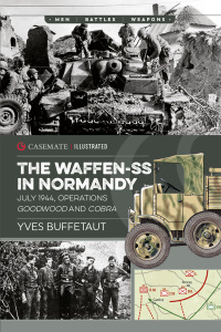 Imagen de portada: The Waffen-SS in Normandy 9781612006413