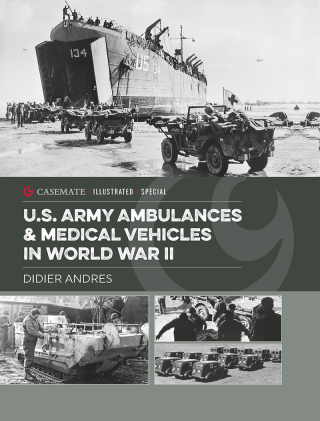 Cover image: U.S. Army Ambulances & Medical Vehicles in World War II 9781612008653