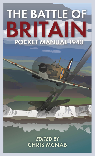 Cover image: The Battle of Britain Pocket Manual 1940 1st edition 9781612008691
