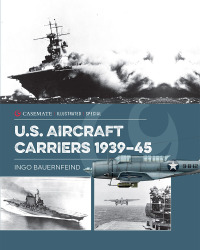 Omslagafbeelding: U.S. Aircraft Carriers 1939–45 9781612009346