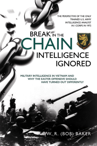 Cover image: Break in the Chain—Intelligence Ignored 9781612009919