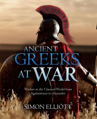 Cover image: Ancient Greeks at War 9781612009988