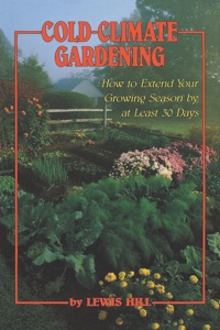 Cover image: Cold-Climate Gardening 9780882664415